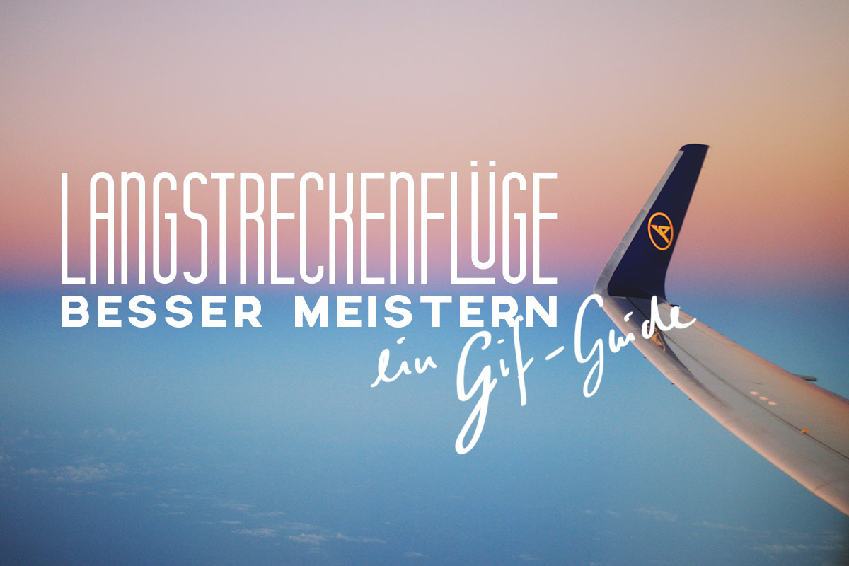 Langstreckenflüge besser meistern – 5 Tipps in Gifs