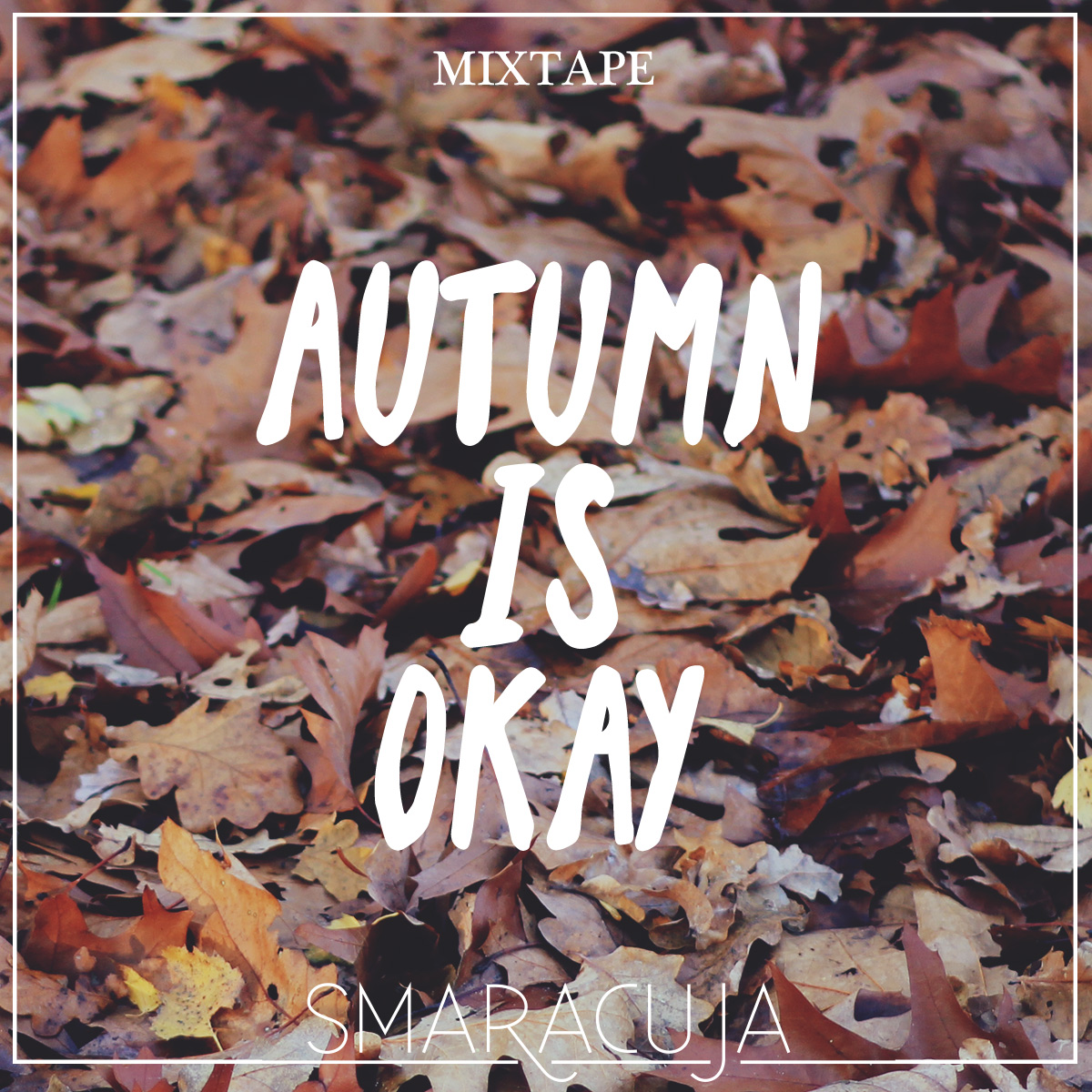Mixtape: Autumn is okay