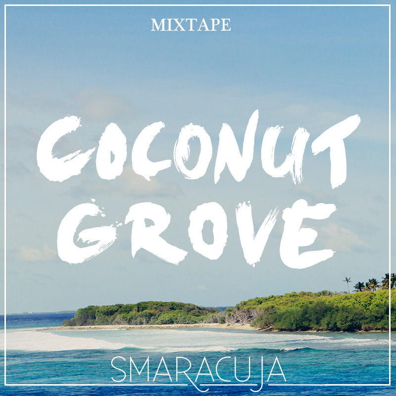 Mixtape: Coconut Grove