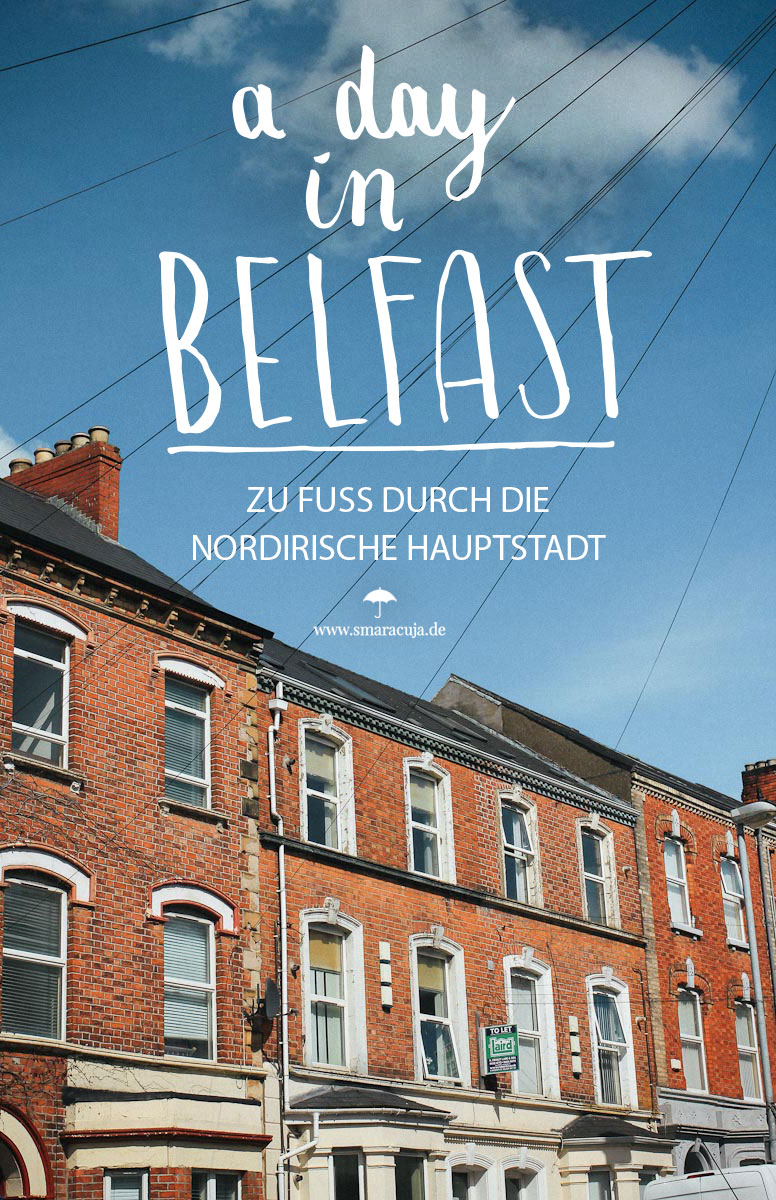 Zu Fuß durch Belfast: Die besten Tipps und Sehenswürdigkeiten, vom Cathedral Quarter zum St.Georges Market und den Botanic Gardens