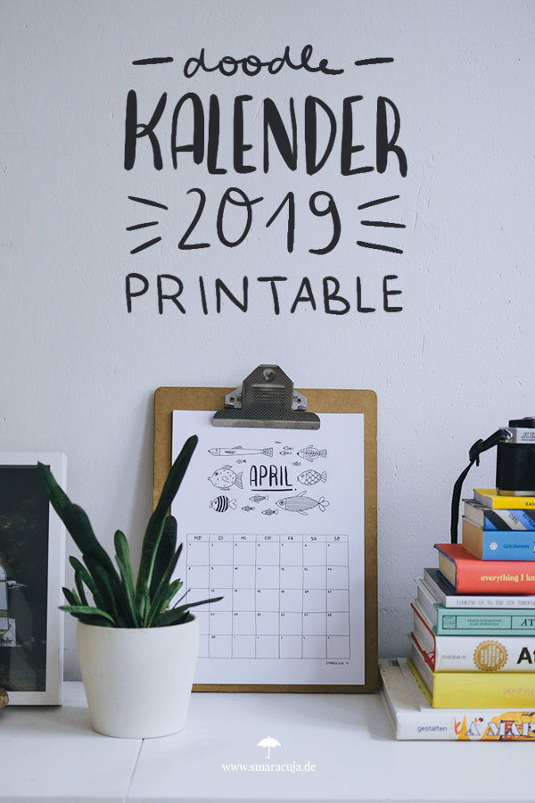 Monats - Kalender 2019 zum Download und selbst ausdrucken. Der Doodle Monatsplaner für das neue Jahr!
