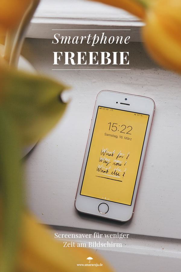 FREEBIE: Bildschirmzeit kritisch angehen mit dem kostenlosen Screensaver für das Smartphone #achtsamkeit #digitaldetox #smartphone #freebie
