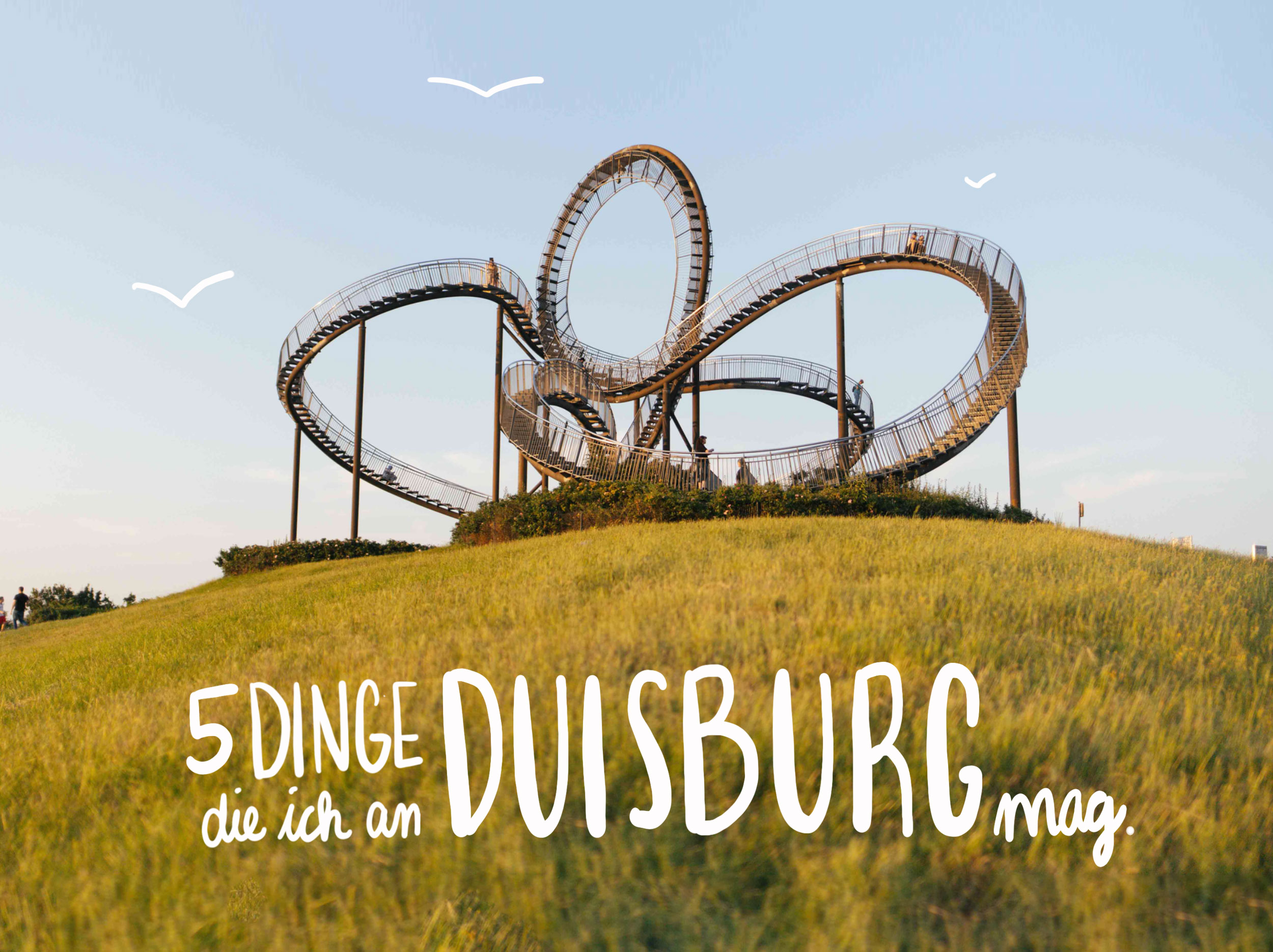 5 illustre Dinge, die ich an Duisburg mag